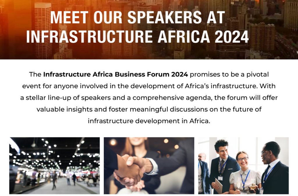 Meet Our Speakers at Infrastructure Africa 2024